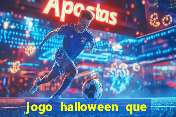 jogo halloween que ganha dinheiro